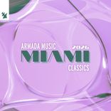 Artwork for "Armada Music - Miami 2026 - Classics"
