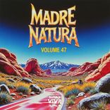 Artwork for "Madre Natura, Vol. 47"