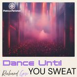 Artwork for "Dance Until You Sweat"