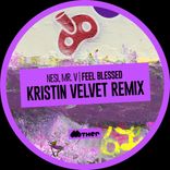 Artwork for "Feel Blessed (Kristin Velvet Remix)"