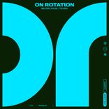 On Rotation 26W24: Melodic House / Techno