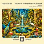 The Myth of the Celestial Garden
