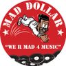 Mad Dollar Music